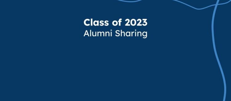 Class of 2023 Alumni Sharing (Australia)